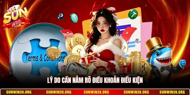 Điều Khoản Điều Kiện 1 Sunwin Lý do cần nắm rõ điều khoản điều kiện